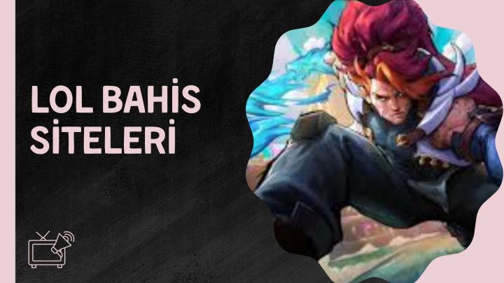 Lol Bahis Siteleri